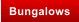 Bungalows