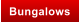 Bungalows